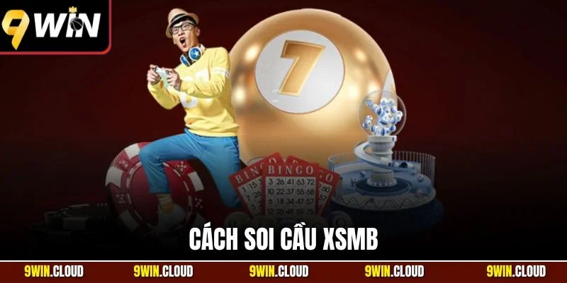 Cách soi cầu xsmb