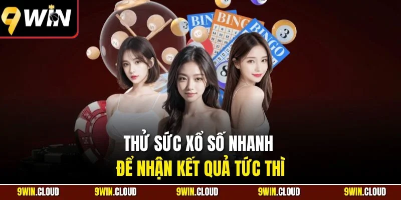 Thử sức xổ số nhanh để nhận kết quả tức thì